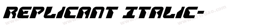 Replicant Italic字体转换